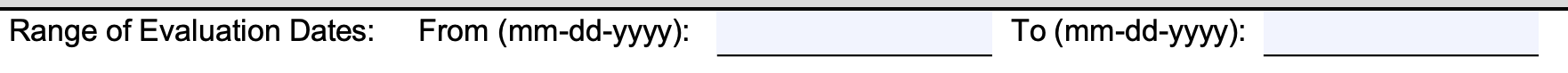 form I-983 Range of Evaluation Dates
